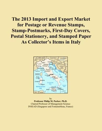 The 2013 Import and Export Market for Postage or Revenue Stamps, Stamp-Postmarks, First-Day Covers, Postal Stationery, and Stamped Paper As Collector's Items in Italy