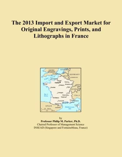 The 2013 Import and Export Market for Original Engravings, Prints, and Lithographs in France