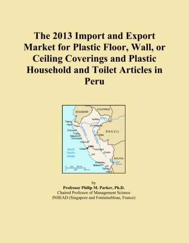The 2013 Import and Export Market for Plastic Floor, Wall, or Ceiling Coverings and Plastic Household and Toilet Articles in Peru