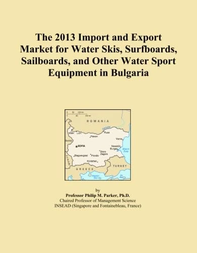 The 2013 Import and Export Market for Water Skis, Surfboards, Sailboards, and Other Water Sport Equipment in Bulgaria
