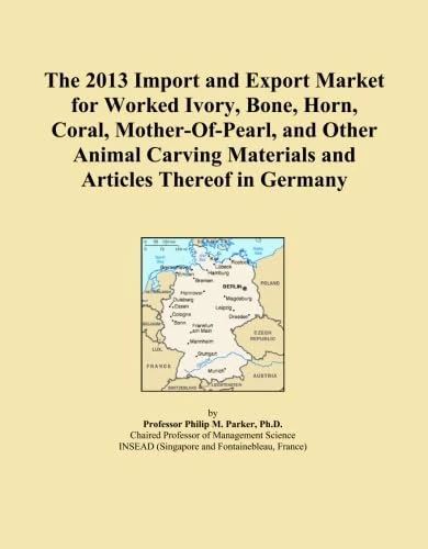 The 2013 Import and Export Market for Worked Ivory, Bone, Horn, Coral, Mother-Of-Pearl, and Other Animal Carving Materials and Articles Thereof in Germany