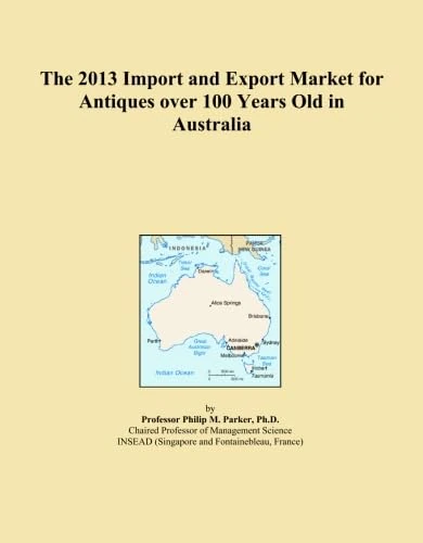 The 2013 Import and Export Market for Antiques over 100 Years Old in Australia