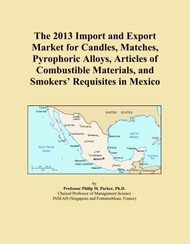 The 2013 Import and Export Market for Candles, Matches, Pyrophoric Alloys, Articles of Combustible Materials, and Smokers' Requisites in Mexico