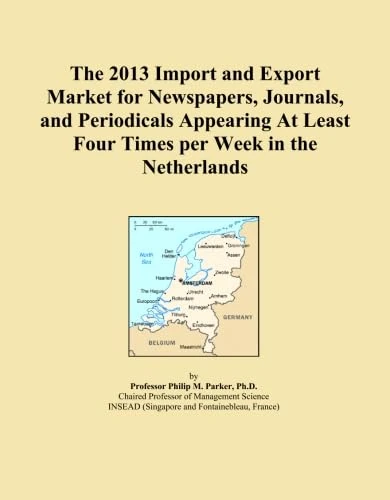 The 2013 Import and Export Market for Newspapers, Journals, and Periodicals Appearing At Least Four Times per Week in the Netherlands