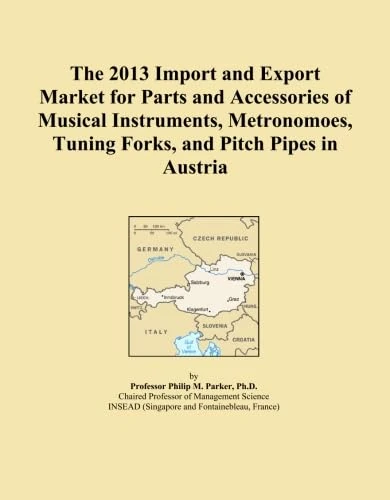 The 2013 Import and Export Market for Parts and Accessories of Musical Instruments, Metronomoes, Tuning Forks, and Pitch Pipes in Austria