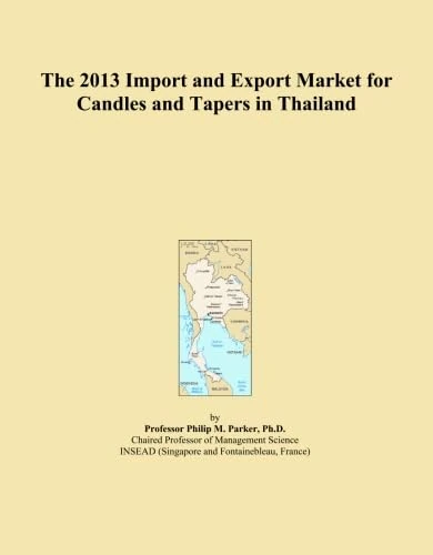 The 2013 Import and Export Market for Candles and Tapers in Thailand