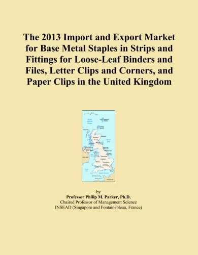 The 2013 Import and Export Market for Base Metal Staples in Strips and Fittings for Loose-Leaf Binders and Files, Letter Clips and Corners, and Paper Clips in the United Kingdom