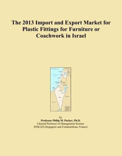 The 2013 Import and Export Market for Plastic Fittings for Furniture or Coachwork in Israel