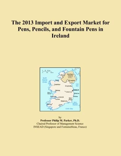 The 2013 Import and Export Market for Pens, Pencils, and Fountain Pens in Ireland