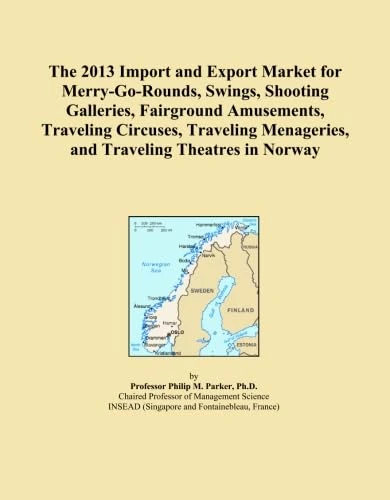 The 2013 Import and Export Market for Merry-Go-Rounds, Swings, Shooting Galleries, Fairground Amusements, Traveling Circuses, Traveling Menageries, and Traveling Theatres in Norway