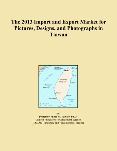 The 2013 Import and Export Market for Pictures, Designs, and Photographs in Taiwan