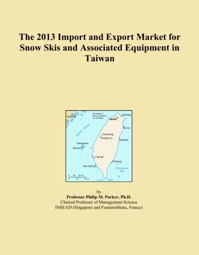 The 2013 Import and Export Market for Snow Skis and Associated Equipment in Taiwan