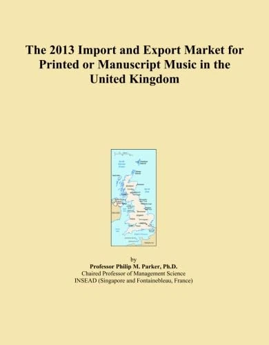 The 2013 Import and Export Market for Printed or Manuscript Music in the United Kingdom