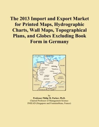 The 2013 Import and Export Market for Printed Maps, Hydrographic Charts, Wall Maps, Topographical Plans, and Globes Excluding Book Form in Germany
