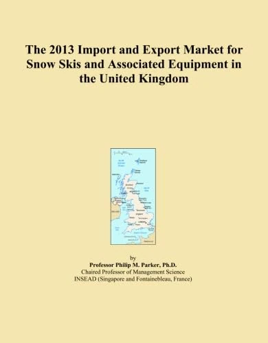 The 2013 Import and Export Market for Snow Skis and Associated Equipment in the United Kingdom
