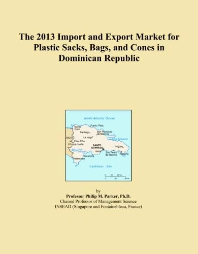 The 2013 Import and Export Market for Plastic Sacks, Bags, and Cones in Dominican Republic
