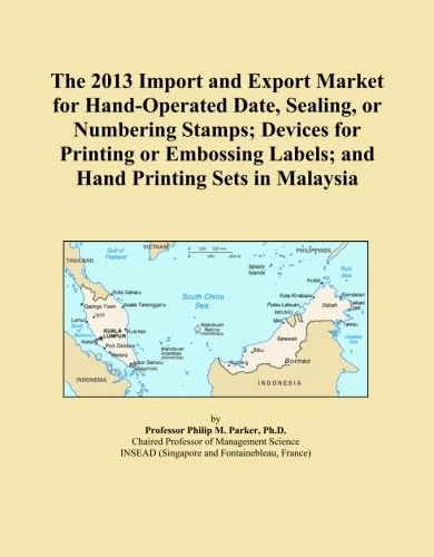 The 2013 Import and Export Market for Hand-Operated Date, Sealing, or Numbering Stamps; Devices for Printing or Embossing Labels; and Hand Printing Sets in Malaysia