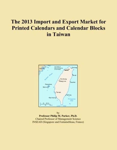 The 2013 Import and Export Market for Printed Calendars and Calendar Blocks in Taiwan
