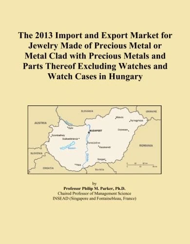The 2013 Import and Export Market for Jewelry Made of Precious Metal or Metal Clad with Precious Metals and Parts Thereof Excluding Watches and Watch Cases in Hungary
