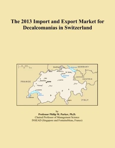 The 2013 Import and Export Market for Decalcomanias in Switzerland