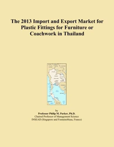 The 2013 Import and Export Market for Plastic Fittings for Furniture or Coachwork in Thailand