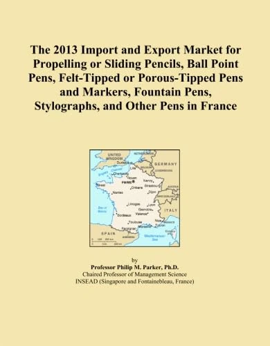 The 2013 Import and Export Market for Propelling or Sliding Pencils, Ball Point Pens, Felt-Tipped or Porous-Tipped Pens and Markers, Fountain Pens, Stylographs, and Other Pens in France
