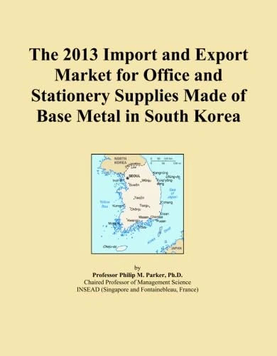 The 2013 Import and Export Market for Office and Stationery Supplies Made of Base Metal in South Korea