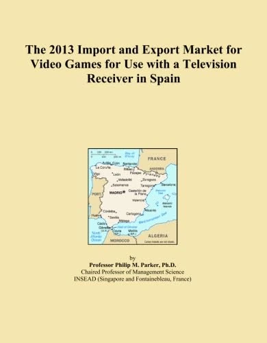 The 2013 Import and Export Market for Video Games for Use with a Television Receiver in Spain