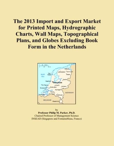 The 2013 Import and Export Market for Printed Maps, Hydrographic Charts, Wall Maps, Topographical Plans, and Globes Excluding Book Form in the Netherlands