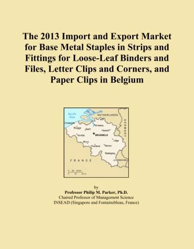 The 2013 Import and Export Market for Base Metal Staples in Strips and Fittings for Loose-Leaf Binders and Files, Letter Clips and Corners, and Paper Clips in Belgium
