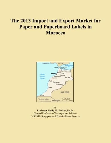 The 2013 Import and Export Market for Paper and Paperboard Labels in Morocco