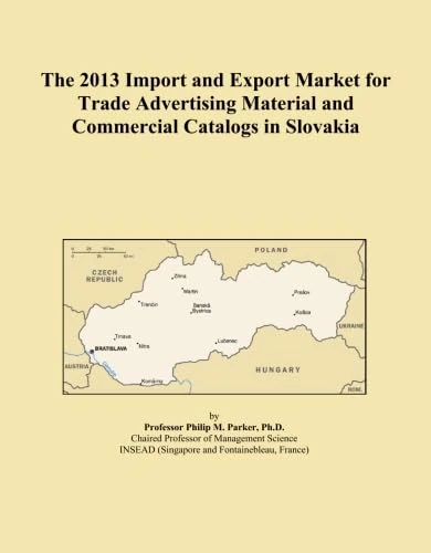 The 2013 Import and Export Market for Trade Advertising Material and Commercial Catalogs in Slovakia