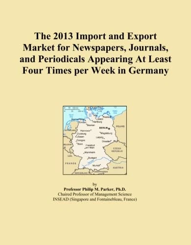 The 2013 Import and Export Market for Newspapers, Journals, and Periodicals Appearing At Least Four Times per Week in Germany