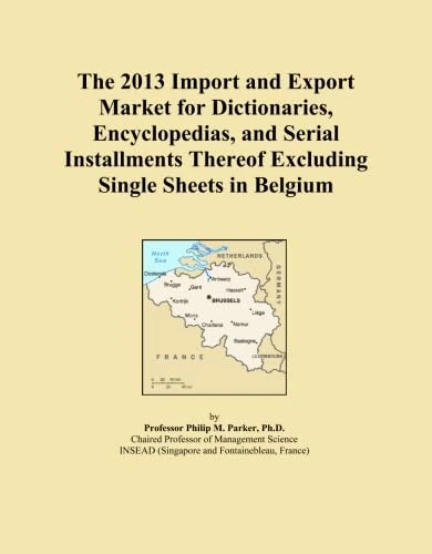 The 2013 Import and Export Market for Dictionaries, Encyclopedias, and Serial Installments Thereof Excluding Single Sheets in Belgium