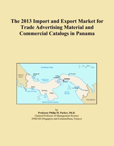 The 2013 Import and Export Market for Trade Advertising Material and Commercial Catalogs in Panama