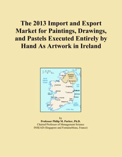 The 2013 Import and Export Market for Paintings, Drawings, and Pastels Executed Entirely by Hand As Artwork in Ireland