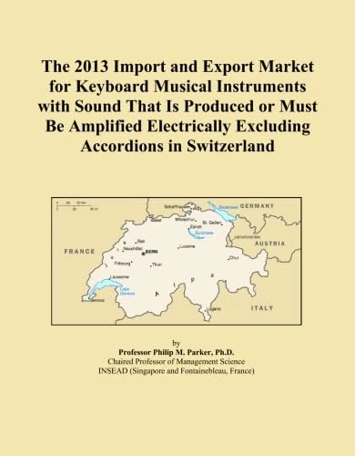 The 2013 Import and Export Market for Keyboard Musical Instruments with Sound That Is Produced or Must Be Amplified Electrically Excluding Accordions in Switzerland