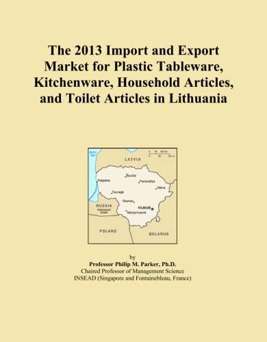 The 2013 Import and Export Market for Plastic Tableware, Kitchenware, Household Articles, and Toilet Articles in Lithuania