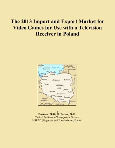 The 2013 Import and Export Market for Video Games for Use with a Television Receiver in Poland