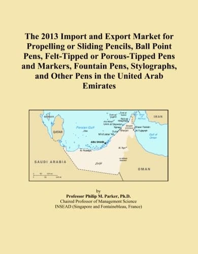 The 2013 Import and Export Market for Propelling or Sliding Pencils, Ball Point Pens, Felt-Tipped or Porous-Tipped Pens and Markers, Fountain Pens, ... and Other Pens in the United Arab Emirates