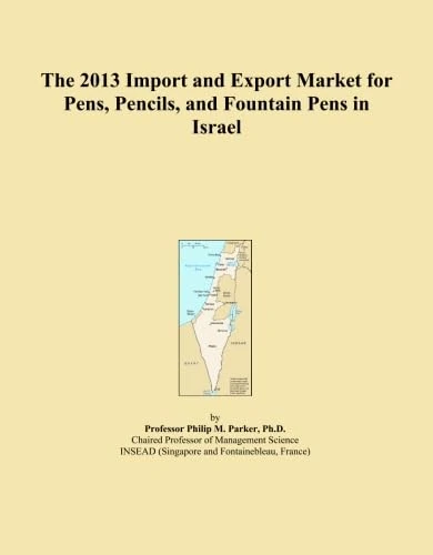 The 2013 Import and Export Market for Pens, Pencils, and Fountain Pens in Israel