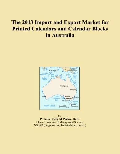 The 2013 Import and Export Market for Printed Calendars and Calendar Blocks in Australia