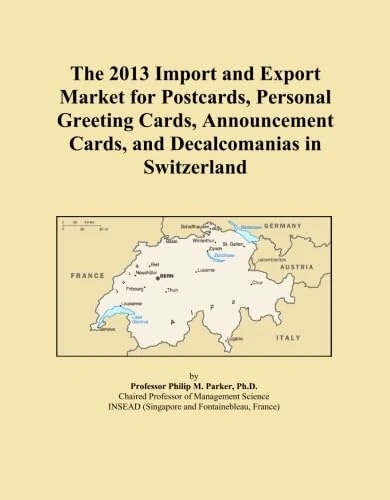 The 2013 Import and Export Market for Postcards, Personal Greeting Cards, Announcement Cards, and Decalcomanias in Switzerland