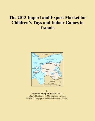 The 2013 Import and Export Market for Children's Toys and Indoor Games in Estonia