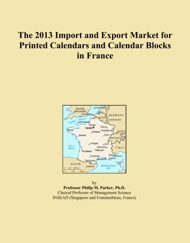 The 2013 Import and Export Market for Printed Calendars and Calendar Blocks in France