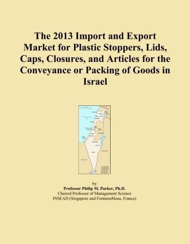 The 2013 Import and Export Market for Plastic Stoppers, Lids, Caps, Closures, and Articles for the Conveyance or Packing of Goods in Israel