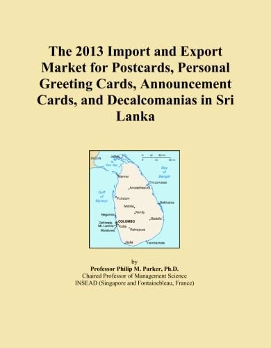 The 2013 Import and Export Market for Postcards, Personal Greeting Cards, Announcement Cards, and Decalcomanias in Sri Lanka