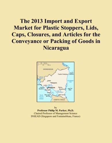 The 2013 Import and Export Market for Plastic Stoppers, Lids, Caps, Closures, and Articles for the Conveyance or Packing of Goods in Nicaragua