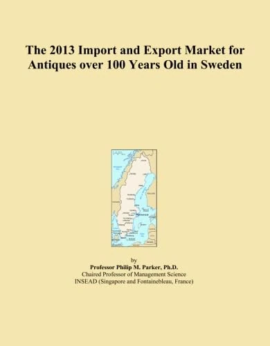 2013 Import and Export Market for Antiques in Sweden
