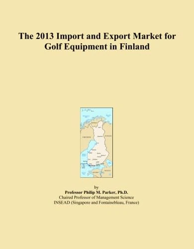 The 2013 Import and Export Market for Golf Equipment in Finland